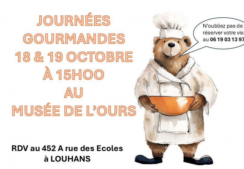 JOURNEES GOURMANDES AU MUSEE DE L'OURSCT